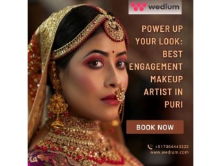 Power up Your Look: Best Engagement Makeup Artist in Puri