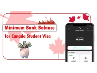Minimum Bank Balance Requirement for Canada Student Visa