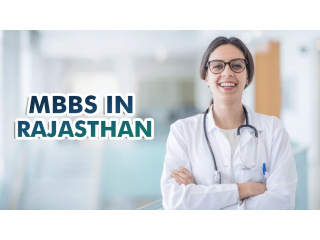 Pursuing MBBS Education in Rajasthan's Premier Institutions