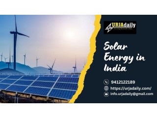 Introducing the Opportunities for Solar Energy in India | Urjadaily