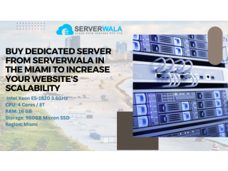 Purchase a Dedicated Server from Serverwala in the Miami to Increase Your Website's Scalability