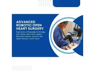 Advanced Robotic Open Heart Surgery