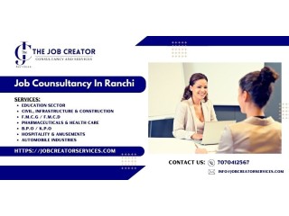 What are the benefits of Consulting a job consultancy Services in Ranchi?