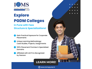 Explore Top PGDM Colleges in Pune: Fees, Specializations | ISMS Pune
