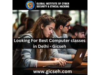Looking For Best Computer classes in Delhi - Gicseh