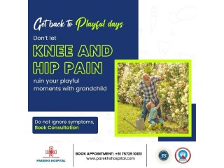 Get back to Playful Days with Ahmedabad best Hip Replacement Hospital