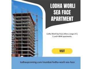 Lodha Worli Sea Face: Seamless Sophistication