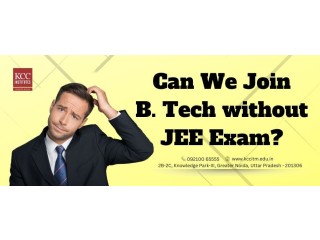 Can We Join B. Tech without JEE?