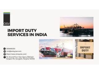 Navigating the Import Duty Services in India