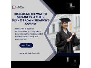 Disclosing the Way to Greatness: A PhD in Business Administration's Journey