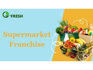 Step Into Growing Market Open your Supermarket Franchise
