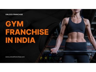 Seize this Opportunity Start your Gym Franchise in India