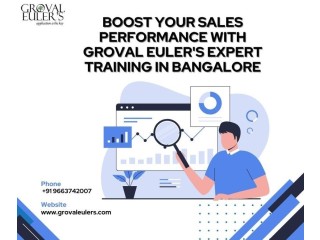 Boost Your Sales Performance with Groval Euler's Expert Training in Bangalore
