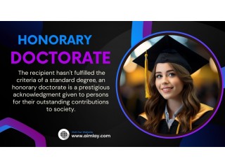 The Power of an Honorary Doctorate: A Comprehensive Explanation