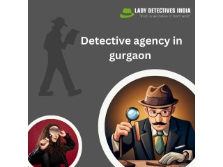Experience Matters: Finding the Most Experienced Detective Agency in Gurgaon