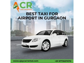 Best Taxi for Airport in Gurgaon