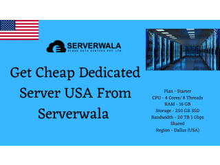 Get Cheap Dedicated Server USA From Serverwala