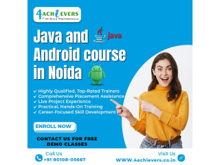 Enroll now in the Java and Android course in Noida at 4Achievers!