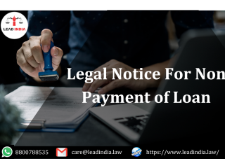 Lead india | legal notice for non payment of loan | legal firm