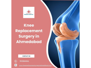 Knee replacement Surgery in Ahmedabad