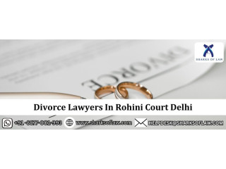 Divorce Lawyer In rohini Court Delhi