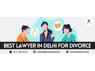 Best Lawyer In Delhi For Divorce