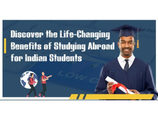 Benefits of Studying Abroad for Indian Students