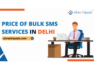 Price Of Bulk SMS Services in Delhi - Shree Tripada