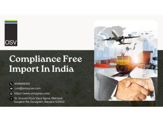Achieve Compliance-Free Imports in india