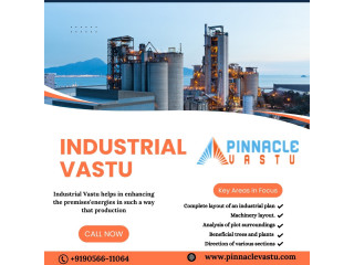 Empowering Industrial Growth: Industrial Vastu Solutions by PinnacleVastu
