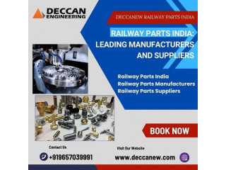 Reliable Railway Parts Manufacturers in India Deccanew Engineering