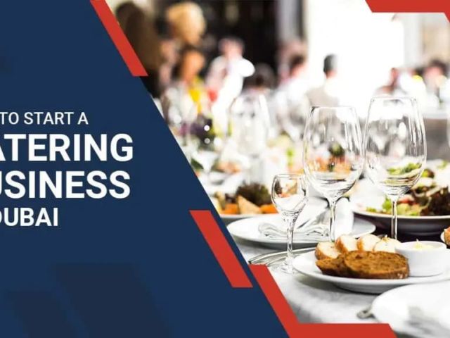 how-to-start-a-catering-business-in-dubai