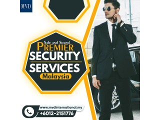 Safe and Sound: Premier Security Services Malaysia