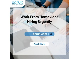 Work from Home Jobs Hiring Urgently