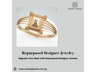 Upgrade Your Style with Repurposed Designer Jewelry