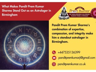 What Makes Pandit Prem Kumar Sharma Stand Out as an Astrologer in Birmingham