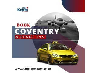 Book Airport Taxi Coventry – Kabbi Compare