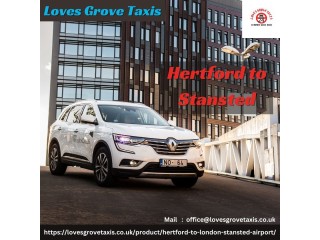 Loves Grove Taxi - Your connection from Hertford to Stansted