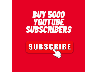 Buy 5000 YouTube subscribers- Organic