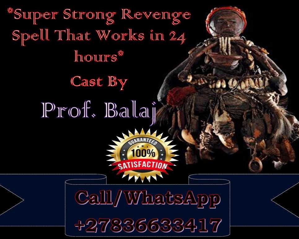 the-10-best-revenge-spells-that-deliver-results-in-24-hours-whatsapp27836633417