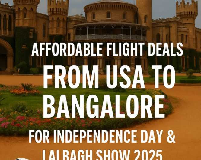 flights-from-usa-to-india-for-lalbagh-independence-day-flower-show-2025