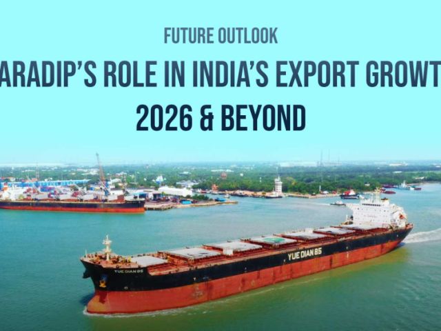 future-outlook-paradips-role-in-indias-export-growth-2026-beyond