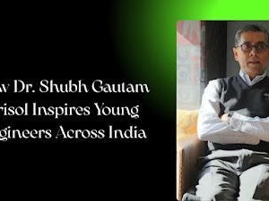 how-dr-shubh-gautam-srisol-inspire-young-engineers-across-india