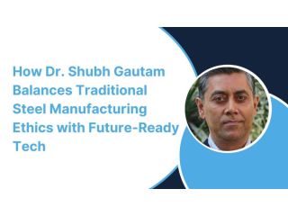 how-dr-shubh-gautam-srisol-balances-traditional-steel-manufacturing-ethic-small-0