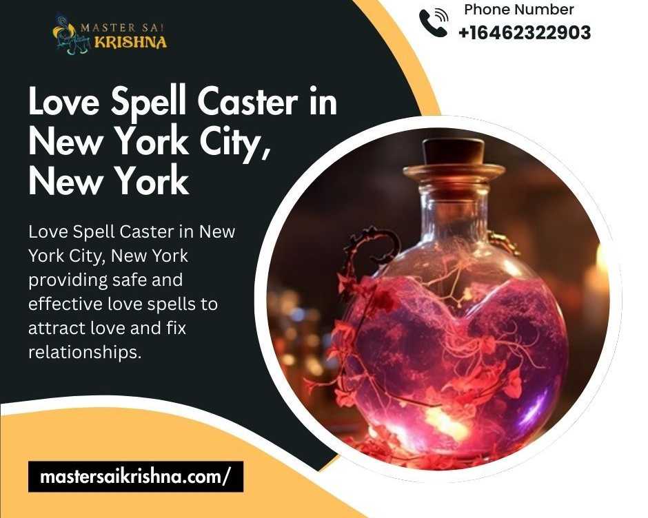 love-spell-caster-in-new-york-city-new-york-powerful-love-solutions