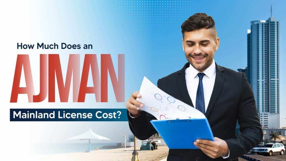 ajman-mainland-license-cost-breakdown-start-your-business-big-0