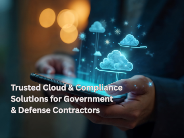 trusted-cloud-compliance-solutions-for-government-defense-contractors