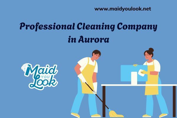 professional-cleaning-company-in-aurora-maid-you-look-big-0