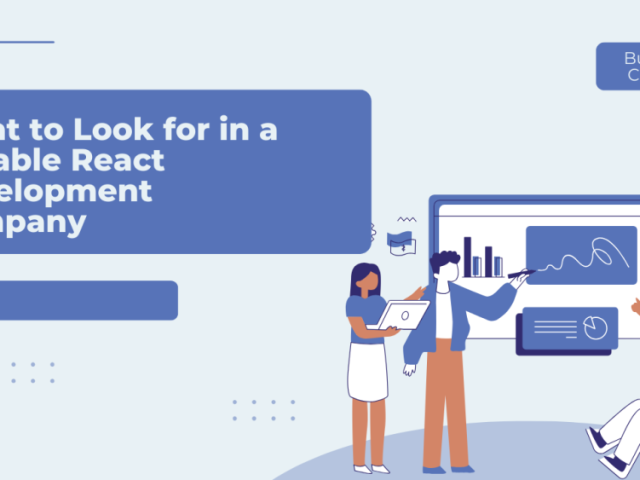what-to-look-for-in-a-reliable-react-development-company