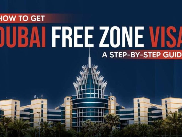 how-to-get-free-zone-visa-in-dubai